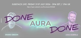 Listen now | Recording of AURA - Juha Korpela & Shane Gibson on 31st July 2026