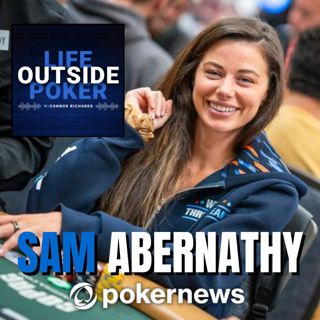 Sam Abernathy's Journey from Poker Stardom to Motherhood