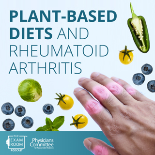 Promising New Research: Rheumatoid Arthritis and Plant-Based Diets