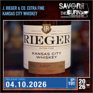 EP 191 - The one that started a whole new whiskey style, The J. Rieger & Co. Kansas City Whiskey