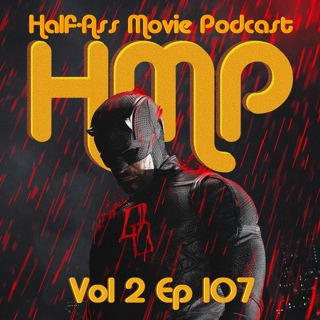 HMP Vol 2 Ep 107- Daredevil Born Again Season 2