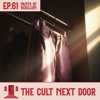 Ep.61: "Pants of Rebellion"