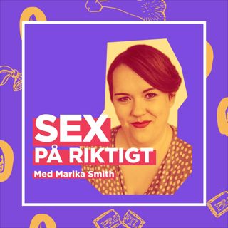 Bonus: Vårt snuskigaste sinne (med Sexpedagogen)