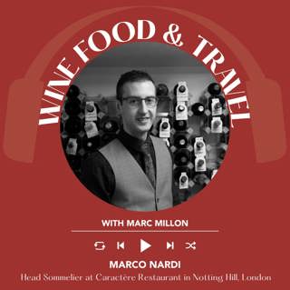 Ep. 2544 Crafting Michelin-Level Hospitality with Sommelier Marco Nardi | Wine, Food & Travel with Marc Millon