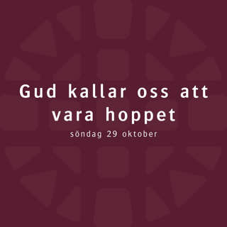 Gud kallar oss att vara hoppet – Robert Eriksson