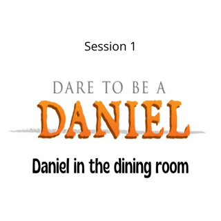 Daniel Session 1