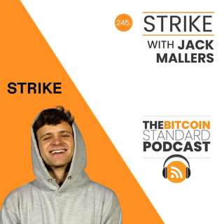 245. Strike with Jack Mallers