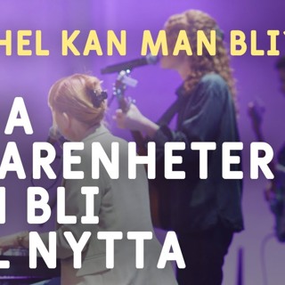 Hur hel kan man bli? | Dina erfarenheter kan bli till nytta - Lena Tellebo