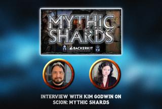 The Old Ways Podcast - Kim Godwin - Scion: Mythic Shards