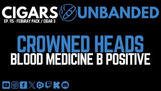 Cigars Unbanded #115 - Crowned Heads Blood Medicine B Positive