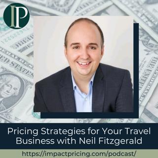 Pricing Strategies for Your Travel Business with Neil Fitzgerald
