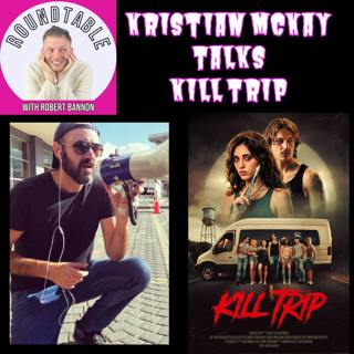 Kristian McKay Talks KILL TRIP, Texas-Sized Terror & Independent Filmmaking