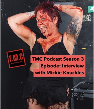 TMC Podcast Season 3 Episode 54. Interview with Mickie Knuckles