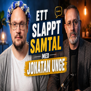 Jonatan Unge om varför han vill påskynda Sveriges undergång!