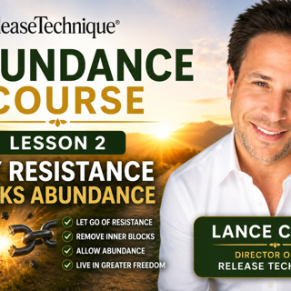 Abundance Course | Lesson 2: Why Resistance Blocks Abundance