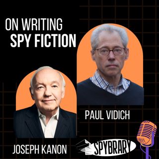 On Writing Spy Fiction - with Joseph Kanon and Paul Vidich
