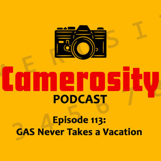 Episode 113: GAS Never Takes a Vacation