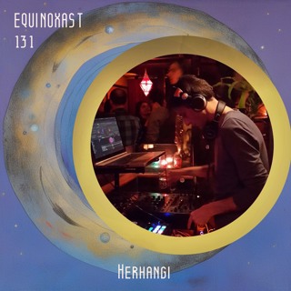 EQUINOXAST #131 By Herhangi