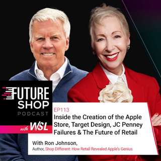 Inside the Creation of the Apple Store, Target Design, JC Penney Failures & The Future of Retail with Ron Johnson | Ep 113