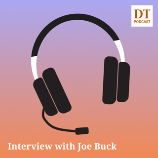 The Daily Texan: Interview with Joe Buck