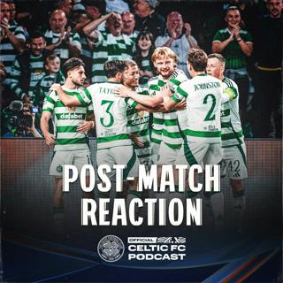 Bonus Champions League episode: Sensational Celtic win 5-1 in UCL opener!