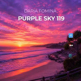 Daria Fomina - Purple Sky 119 on DI.FM, Subcode Radio, XBeat Radio (May 2026)
