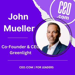 Greenlight Co-Founder & CEO John Mueller