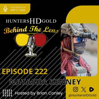 Natasha Kenney - Episode 222 of Hunters HD Gold Behind the Lens