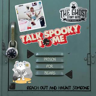 A Prison For Bears | Talk Spooky to Me