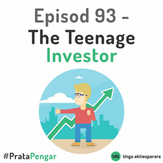 Episod 93 - The Teenage Investor