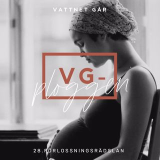 143. VG-ploggen, "Hjälp med förlossningsrädslan"