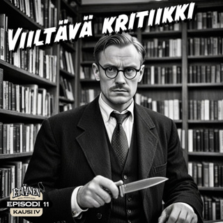 S4E11: Viiltävä kritiikki