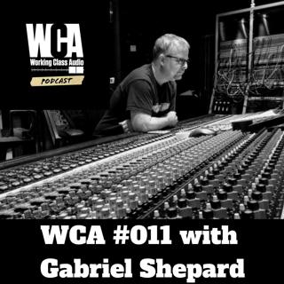 WCA #011 with Gabriel Shepard