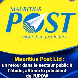 Mauritius Post Ltd : un retour dans le secteur public à l'étude, affirme le président de l'UPOW