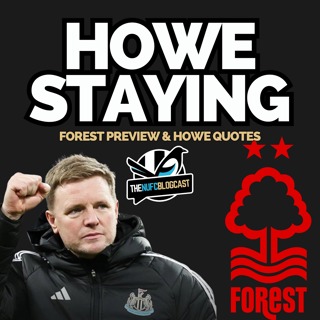 Can we build on Brighton win? - Nottingham Forest preview, the race for Europe and Howe's latest quotes