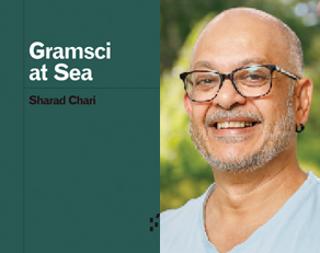 Authors Meet Critics: Sharad Chari, "Gramsci at Sea"