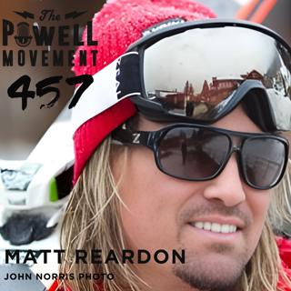 TPM Episode 457: Matt Reardon, Pro Skier, Rockstar