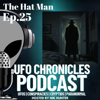 Ep.25 The Hat Man