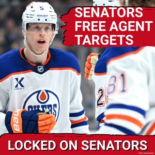 Ottawa Senators Top 2026 Free Agent Targets + 2026 NHL Draft Rankings: 6-4