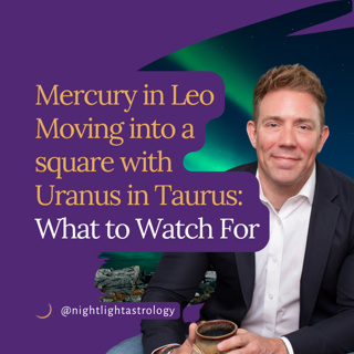 Mercury in Leo Moving into a square with Uranus in Taurus: What to Watch For