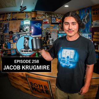 Jacob Krugmire | The Bomb Hole Episode 258