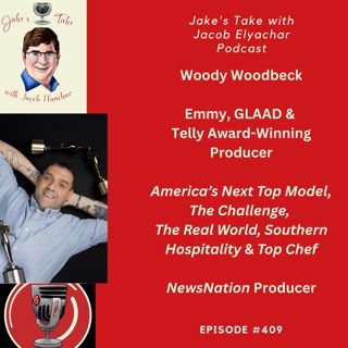 Woody Woodbeck TALKS Reality TV, ‘The Challenge’ & NewsNation | JTWJE EP #409