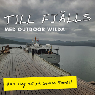 #45: Ösregn och misär, dag 40 på Gröna Bandet