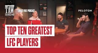 TAW Top Tens: The Anfield Wrap