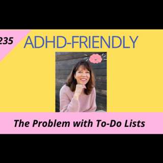 The Problem with To-Do Lists #235