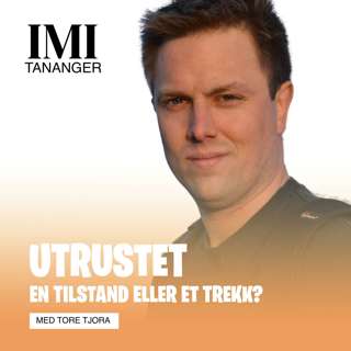 Tore Tjora - Utrustet - en tilstand eller et trekk?