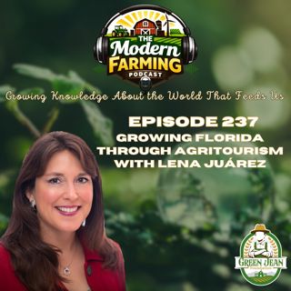 Growing Florida Through Agritourism with Lena Juárez