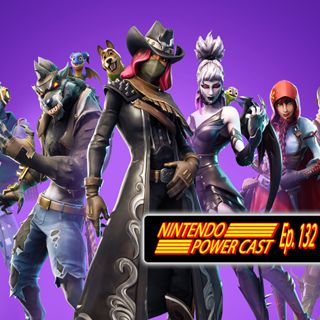 Fortnite Season 6, Fortnite Cross Play, Nintendo Switch news NPC. Ep. 132