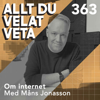 363 Om internet med Måns Jonasson