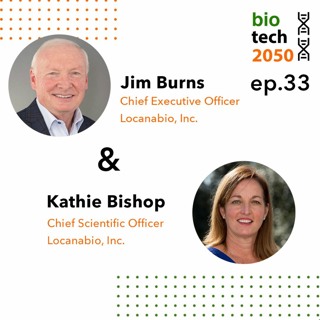 33. RNA modification gene therapy for rare disorders, Jim Burns, CEO, Kathie Bishop, CSO, Locanabio